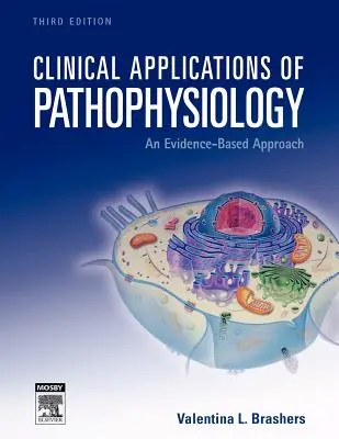 Aplicaciones clínicas de la fisiopatología: Un enfoque basado en la evidencia - Clinical Applications of Pathophysiology: An Evidence-Based Approach