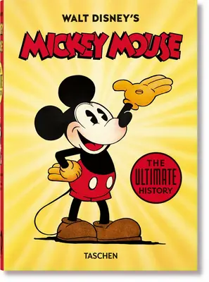Mickey Mouse de Walt Disney. La historia definitiva. 40th Ed. - Walt Disney's Mickey Mouse. the Ultimate History. 40th Ed.