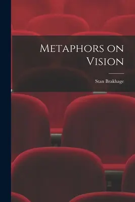 Metáforas sobre la visión - Metaphors on Vision