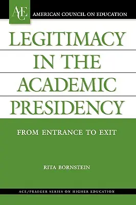 Legitimidad en la presidencia académica: De la entrada a la salida - Legitimacy in the Academic Presidency: From Entrance to Exit