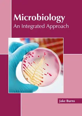 Microbiología: Un enfoque integrado - Microbiology: An Integrated Approach