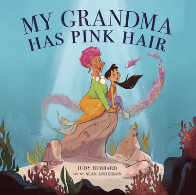 Mi abuela tiene el pelo rosa - My Grandma Has Pink Hair