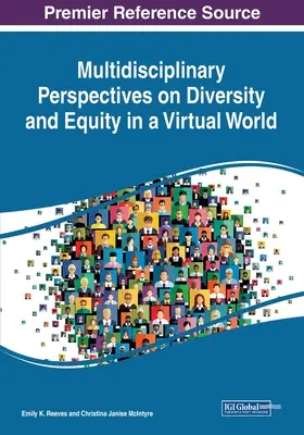 Perspectivas multidisciplinares sobre diversidad y equidad en un mundo virtual - Multidisciplinary Perspectives on Diversity and Equity in a Virtual World