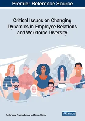 Cuestiones críticas sobre la dinámica cambiante de las relaciones laborales y la diversidad de la mano de obra - Critical Issues on Changing Dynamics in Employee Relations and Workforce Diversity