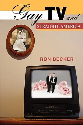 La televisión gay y la América heterosexual - Gay TV and Straight America