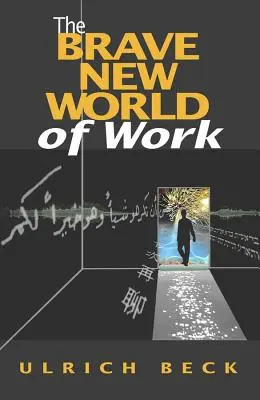 El valiente nuevo mundo del trabajo - The Brave New World of Work