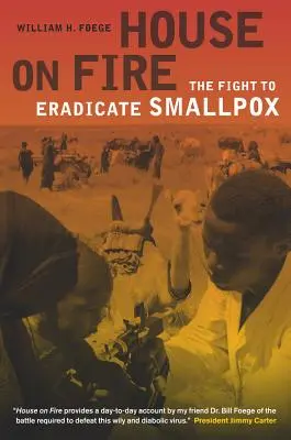 Casa en llamas, 21: la lucha para erradicar la viruela - House on Fire, 21: The Fight to Eradicate Smallpox