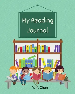 Mi diario de lectura: Un diario guiado para que los niños lleven un registro de sus lecturas - My Reading Journal: A Guided Journal for Kids to Keep Track of their Reading