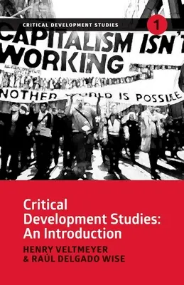 Estudios críticos sobre el desarrollo: Una introducción - Critical Development Studies: An Introduction