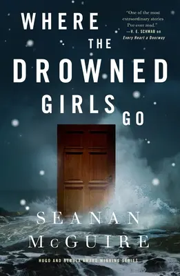 A dónde van las niñas ahogadas - Where the Drowned Girls Go