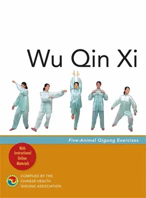 Wu Qin XI: Ejercicios de Qigong con cinco animales - Wu Qin XI: Five-Animal Qigong Exercises