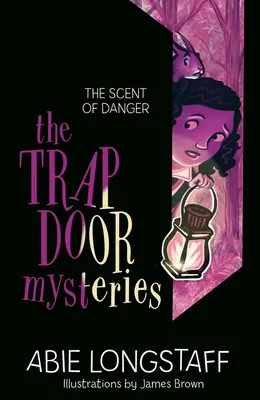 Los Misterios de la Trampilla: El aroma del peligro: Libro 2 - The Trapdoor Mysteries: The Scent of Danger: Book 2