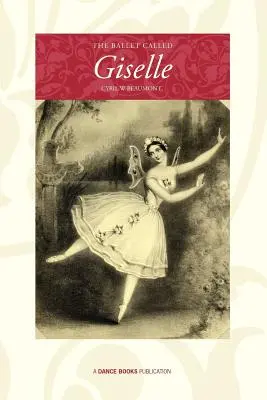 El ballet llamado Giselle - The Ballet Called Giselle