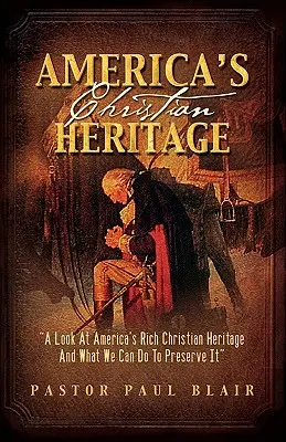 La herencia cristiana de Estados Unidos - America's Christian Heritage