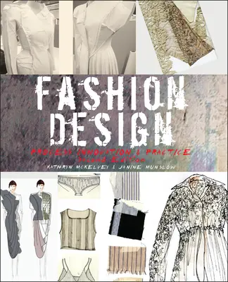 Diseño de moda: Proceso, innovación y práctica - Fashion Design: Process, Innovation and Practice