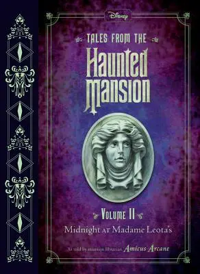 Cuentos de la Mansión Encantada: Volumen II: Medianoche en casa de Madame Leota - Tales from the Haunted Mansion: Volume II: Midnight at Madame Leota's