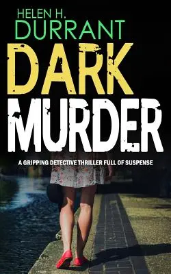 DARK MURDER un apasionante thriller policíaco lleno de suspense - DARK MURDER a gripping detective thriller full of suspense