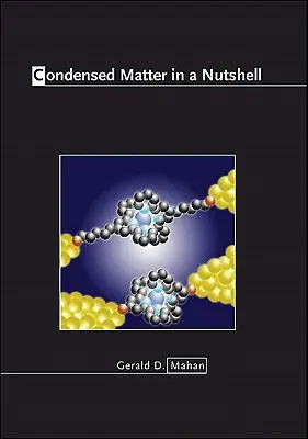 La materia condensada en una cáscara de nuez - Condensed Matter in a Nutshell