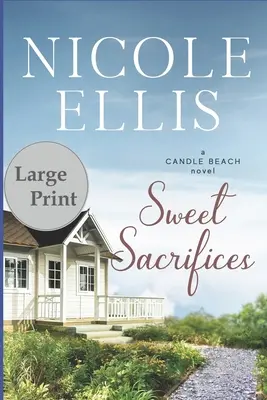 Dulces Sacrificios: Una novela de Candle Beach - Sweet Sacrifices: A Candle Beach Novel