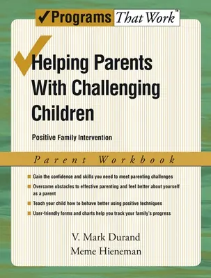 Ayudar a los padres con hijos problemáticos, Cuaderno de trabajo para padres: Intervención familiar positiva - Helping Parents with Challenging Children, Parent Workbook: Positive Family Intervention