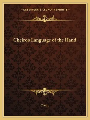 El lenguaje de la mano de Cheiro - Cheiro's Language of the Hand