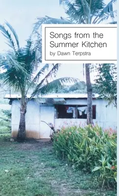 Canciones de la cocina de verano - Songs from the Summer Kitchen