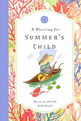 Una bendición para el hijo del verano - A Blessing for Summer's Child