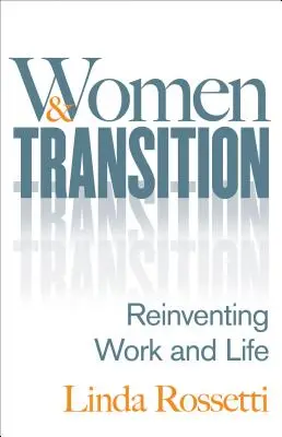 Mujeres y transición: Reinventar el trabajo y la vida - Women and Transition: Reinventing Work and Life