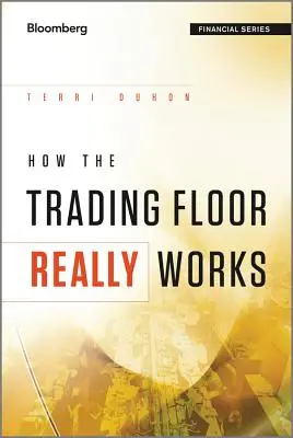 Cómo funciona realmente el parqué - How the Trading Floor Really W