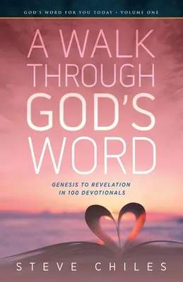 Un paseo por la Palabra de Dios: Del Génesis al Apocalipsis en 100 devocionales Volumen 1 - A Walk Through God's Word: Genesis to Revelation in 100 Devotionals Volume 1