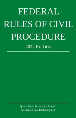 Reglas Federales de Procedimiento Civil; 2022 Edición: Con Suplemento Legal - Federal Rules of Civil Procedure; 2022 Edition: With Statutory Supplement