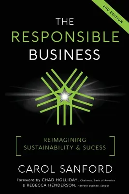 La empresa responsable: Reimaginar la sostenibilidad y el éxito - The Responsible Business: Reimagining Sustainability and Success