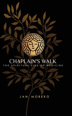 Paseo del capellán: El lado espiritual de la medicina - Chaplain's Walk: The Spiritual Side of Medicine