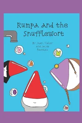 Rumpa y la Snufflewort - Rumpa and the Snufflewort