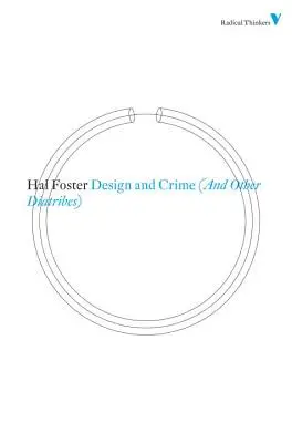 Diseño y crimen (y otras diatribas) - Design and Crime (and Other Diatribes)