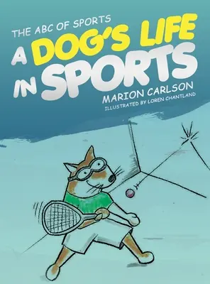 El ABC del deporte: La vida de un perro en el deporte - The ABC of Sports: A Dog's Life in Sports