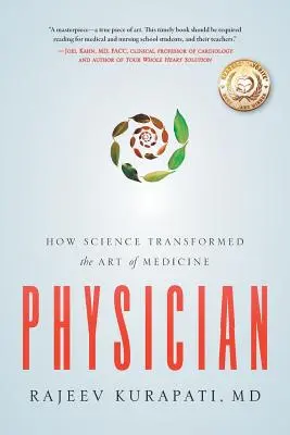 El médico: Cómo la ciencia transformó el arte de la medicina - Physician: How Science Transformed the Art of Medicine