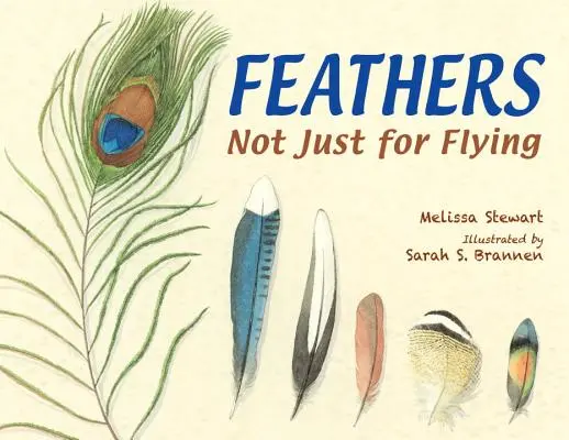 Plumas: No sólo para volar - Feathers: Not Just for Flying