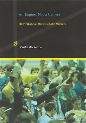 Un motor, no una cámara: Cómo los modelos financieros dan forma a los mercados - An Engine, Not a Camera: How Financial Models Shape Markets