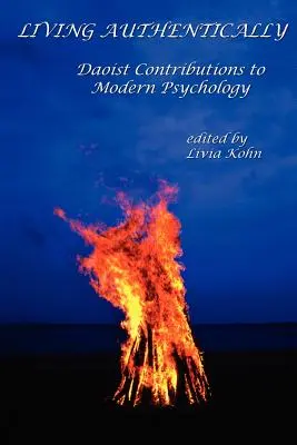 Vivir Auténticamente: Aportaciones Daoístas a la Psicología Moderna - Living Authentically: Daoist Contributions to Modern Psychology