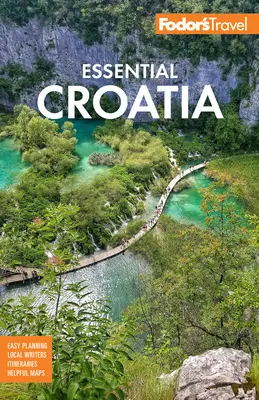 Fodor's Essential Croacia: Con Montenegro y Eslovenia - Fodor's Essential Croatia: With Montenegro & Slovenia