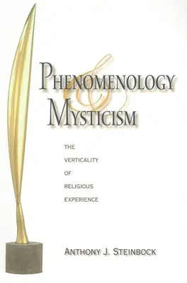 Fenomenología y mística: La verticalidad de la experiencia religiosa - Phenomenology and Mysticism: The Verticality of Religious Experience
