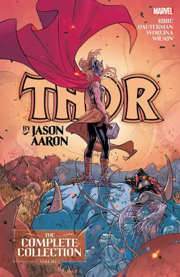 Thor De Jason Aaron: La Colección Completa Vol. 2 - Thor By Jason Aaron: The Complete Collection Vol. 2