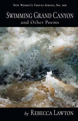 Nadando por el Gran Cañón y otros poemas - Swimming Grand Canyon and Other Poems