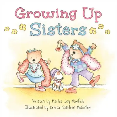 Hermanas que crecen - Growing Up Sisters