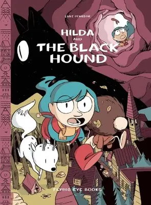 Hilda y el sabueso negro: Hilda Libro 4 - Hilda and the Black Hound: Hilda Book 4