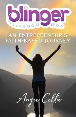 Blinger: El viaje religioso de un empresario - Blinger: An Entrepreneur's Faith-Based Journey