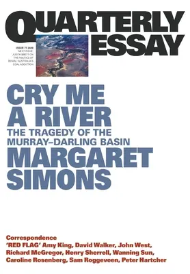 Cry Me a River: La tragedia de la cuenca del Murray Darling - Cry Me a River: The Tragedy of the Murray Darling Basin