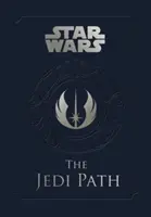 Star Wars - La senda Jedi: Un manual para estudiantes de la Fuerza - The Jedi Path: Manual para estudiantes de la Fuerza - Star Wars - the Jedi Path: A Manual for Students of the Force - The Jedi Path: A Manual for Students of the Force