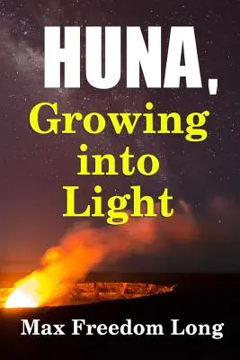 Huna, Crecer en la Luz - Huna, Growing Into Light